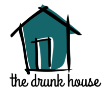 The Drunk House