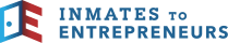 Inmates to Entrepreneurs